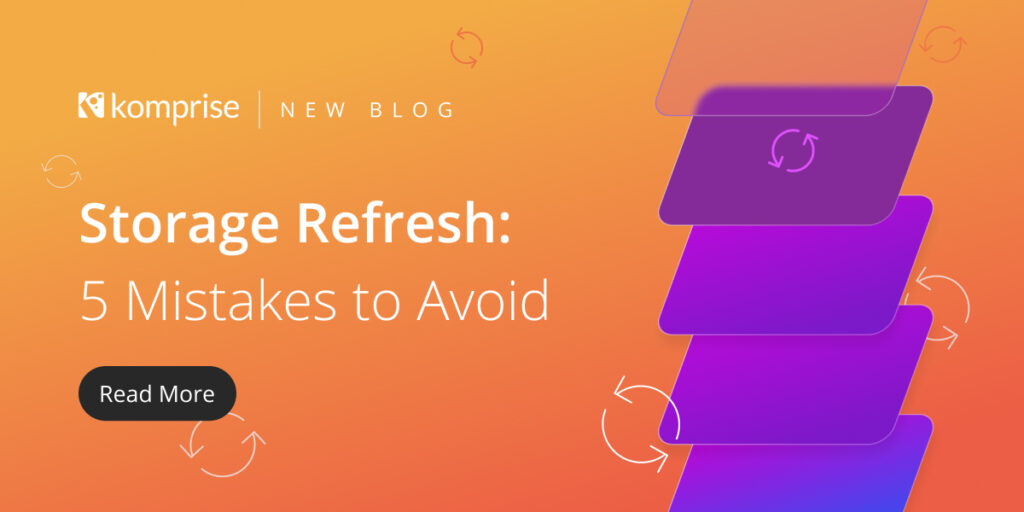5 Mistakes to Avoid When Refreshing Data Storage