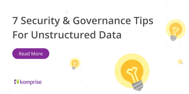 7 Tips for Unstructured Data Security