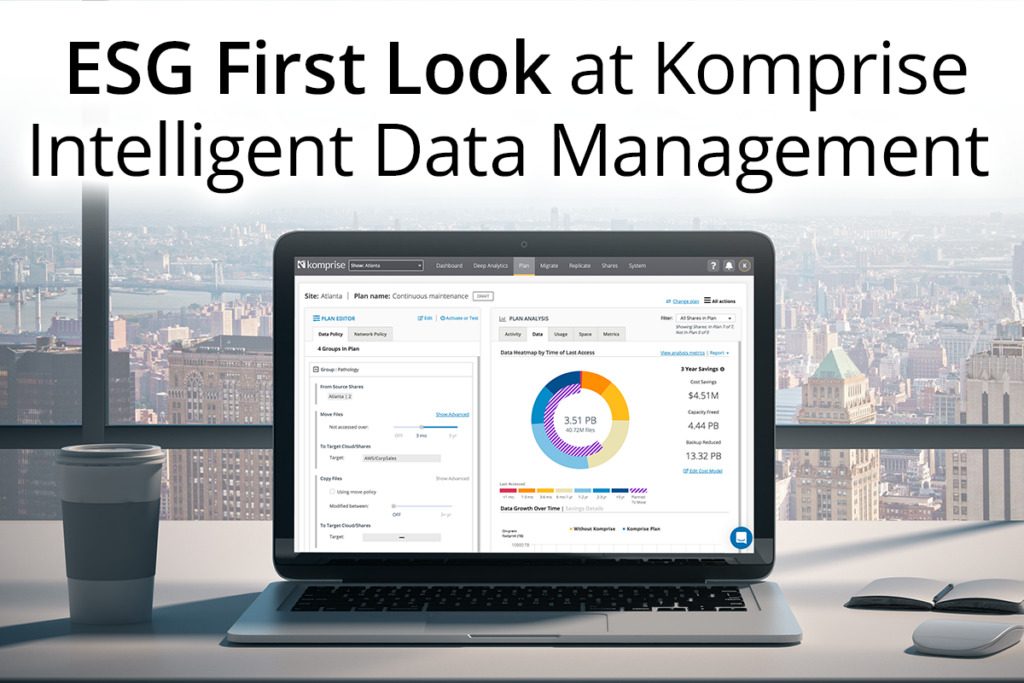 ESG First Look: Komprise Intelligent Data Management