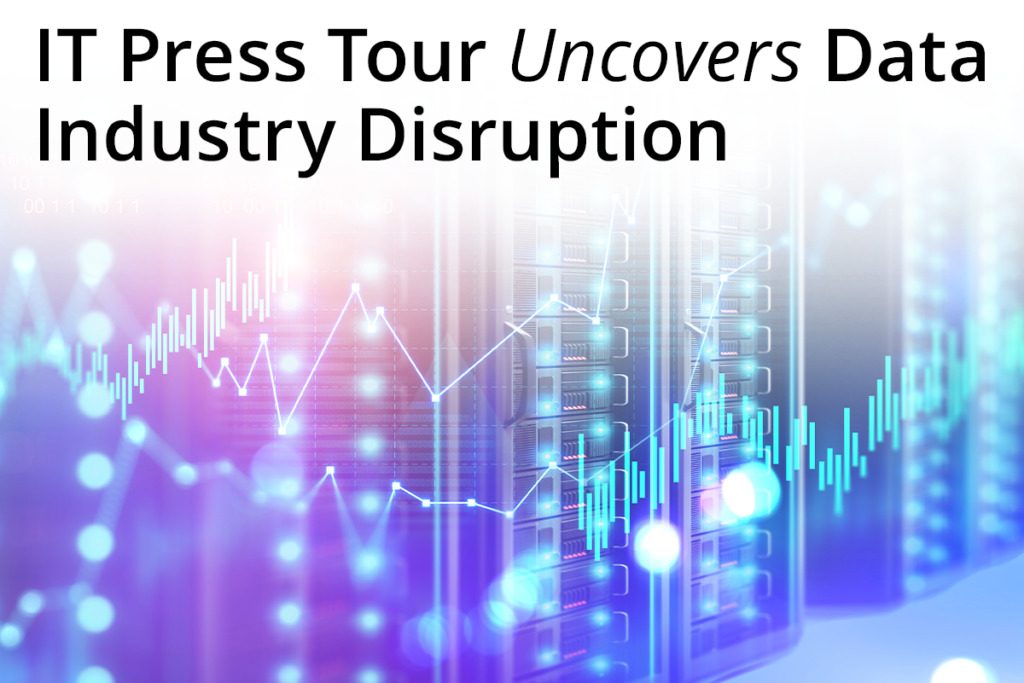 IT Press Tour Uncovers Data Industry Disruption