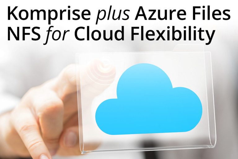 Komprise Plus Azure Files NFS for Cloud Flexibility
