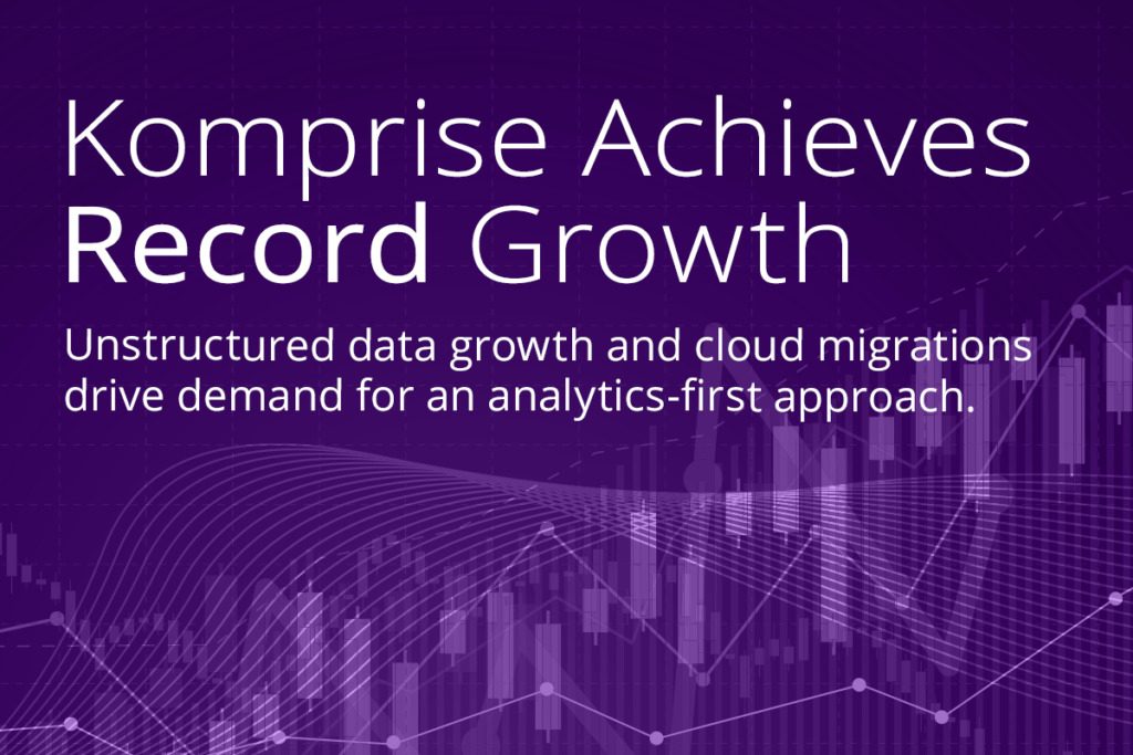 Komprise Achieves Record Growth in 2020 as Multi-Cloud Data Management Becomes a Business Priority