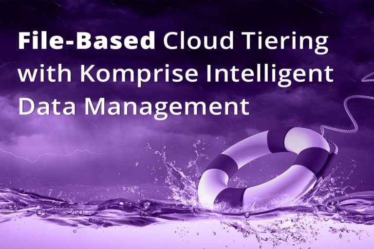 File-Based Cloud Tiering with Komprise Intelligent Data Management