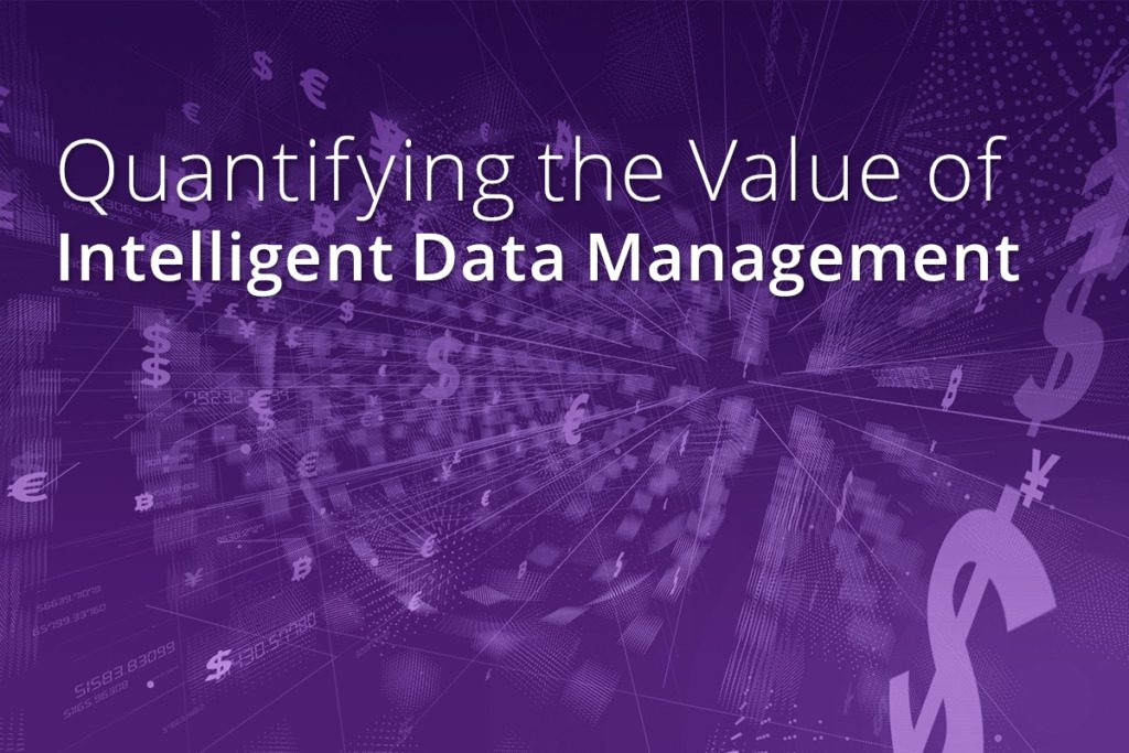 Quantifying the Business Value of Komprise Intelligent Data Management