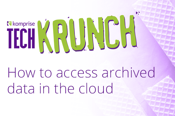 TechKrunch: How to access archived data in the cloud