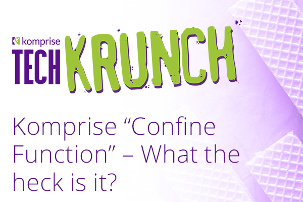 TechKrunch: Komprise “Confine Function” – What the heck is it?
