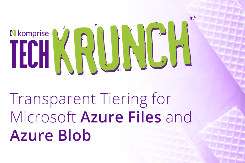 TechKrunch: Transparent Tiering for Microsoft Azure Files and Azure BLOB