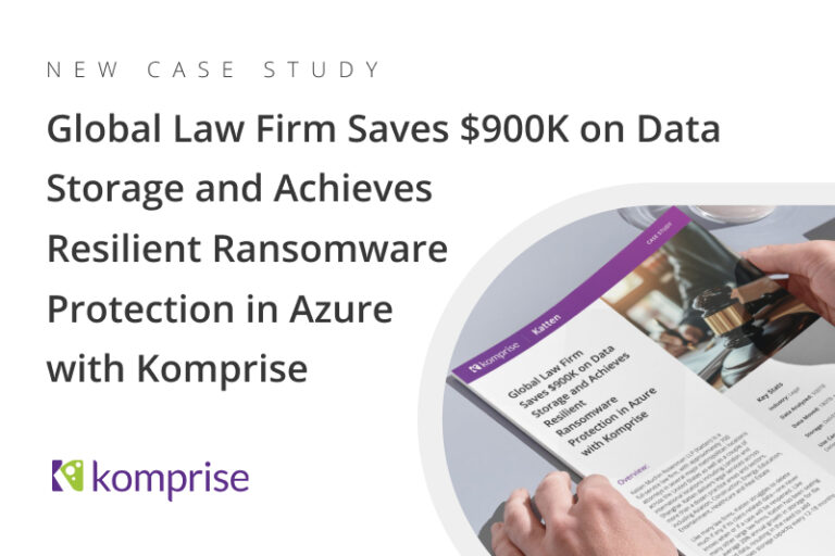 Katten Law Saves on Data Storage and Achieves Resilient Ransomware Protection with Komprise