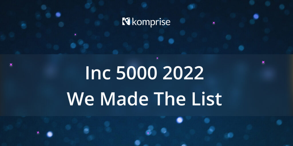 Komprise Achieves Inc. 5000 Ranking Again in 2023