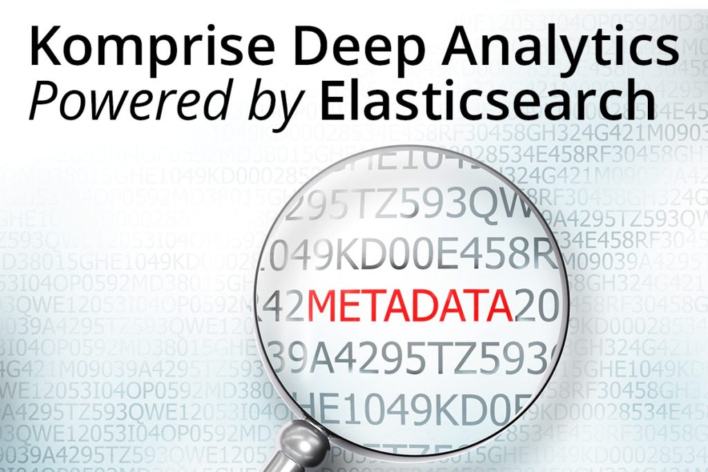 Closer Look: Komprise Deep Analytics Powered by Elasticsearch