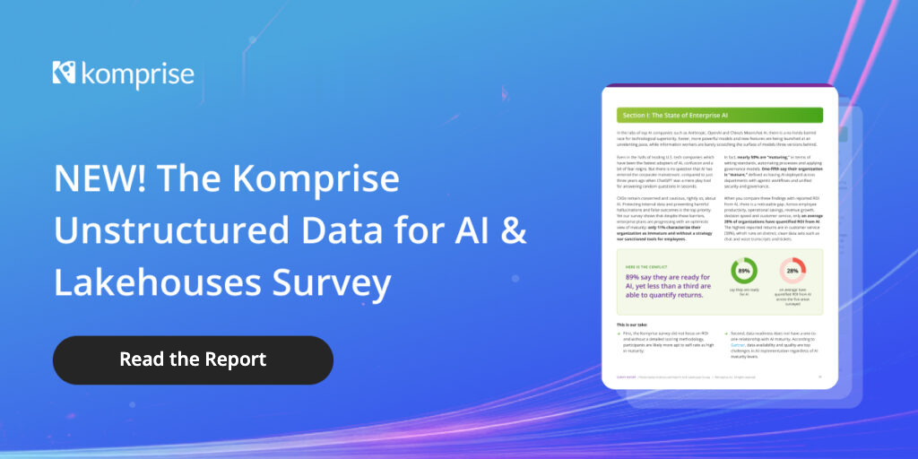 The Komprise Unstructured Data for AI & Lakehouses Survey