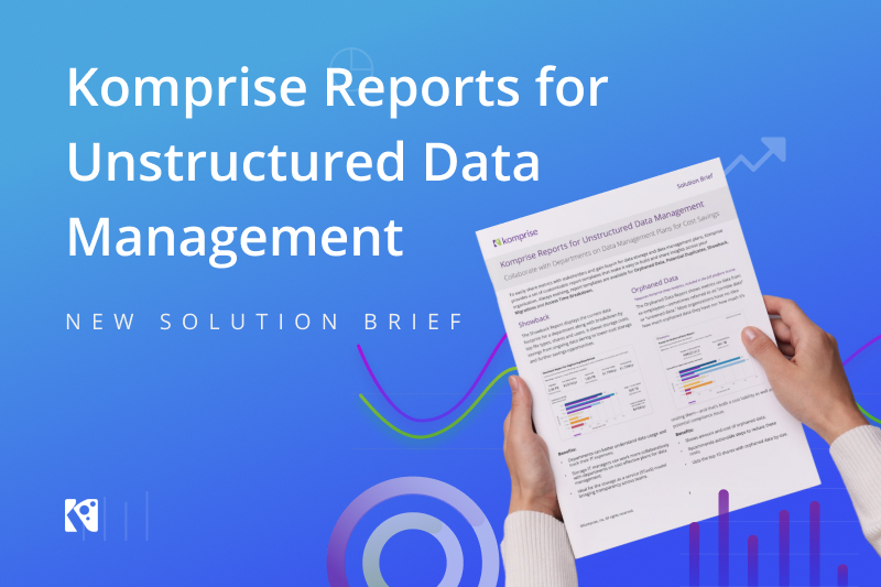 Komprise Reports for Unstructured Data Management