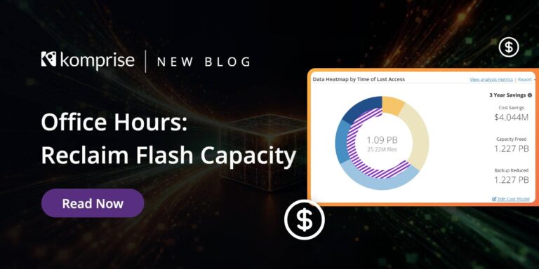 Komprise Office Hours Webinar: Reclaim Flash Capacity with Intelligent Data Management as a Service