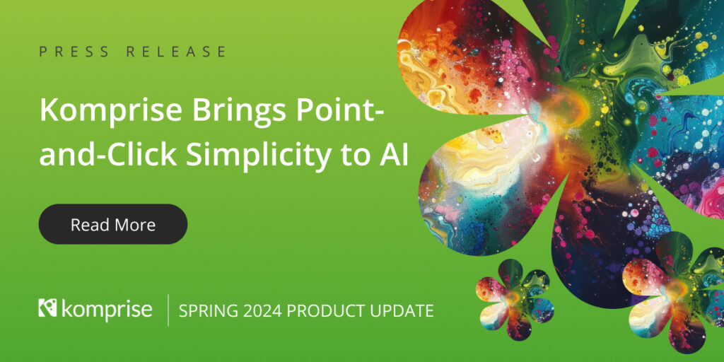 Komprise Brings Point-and-Click Simplicity to AI with New Smart Data Workflow Manager