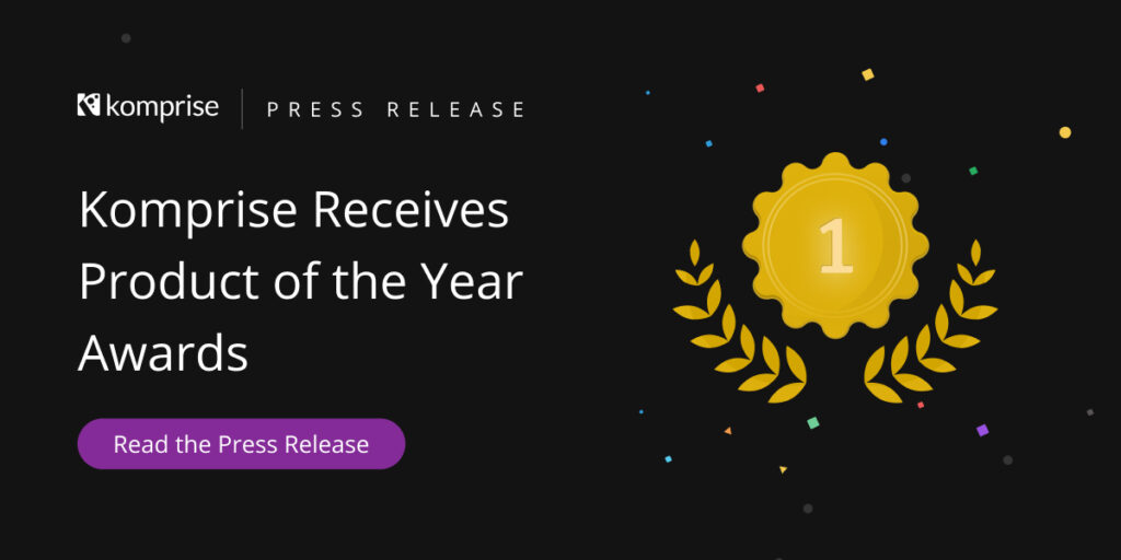 Komprise Receives Two "Product of the Year” Awards Amid Expanding Enterprise Demand for Independent Unstructured Data Management