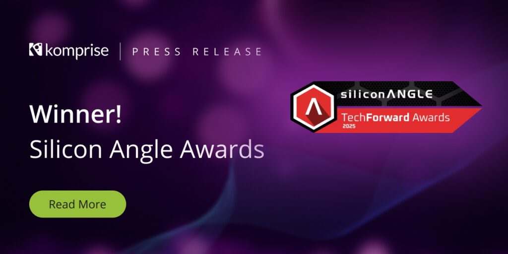 Komprise Named Data Management Winner in the SiliconANGLE TechForward Awards