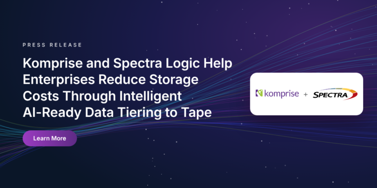 Komprise and Spectra Logic Partner to Help Enterprises Reduce Storage Costs Through Intelligent AI-Ready Data Tiering to Tape