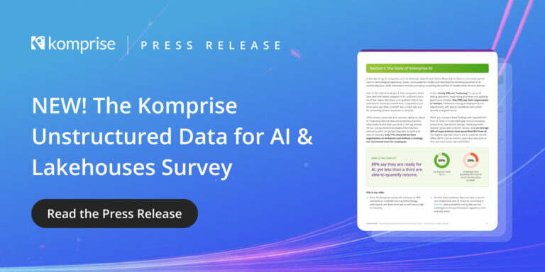 The Komprise Unstructured Data for AI & Lakehouses Survey